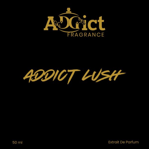 Addict Lush